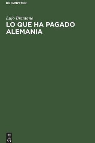 Cover of Lo Que Ha Pagado Alemania