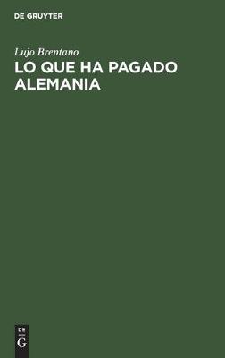 Book cover for Lo Que Ha Pagado Alemania