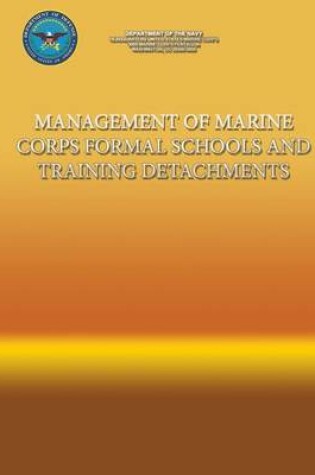 Cover of Management of Marine Corps Formal Schools and Training Detachments