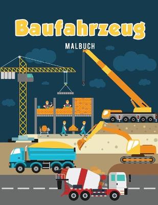 Book cover for Baufahrzeug Malbuch