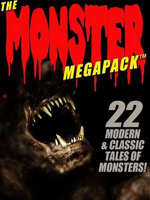 Book cover for The Monster Megapack(r)