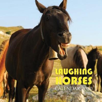 Book cover for Laughing Horses Calendar 2020