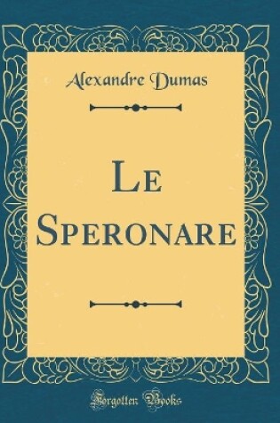 Cover of Le Speronare (Classic Reprint)