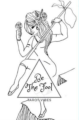 Cover of Be the Fool - Tarot Vibes