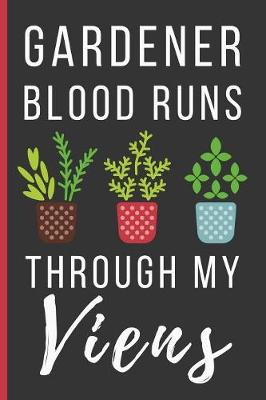 Book cover for Gardener Blood Runs Through My Viens