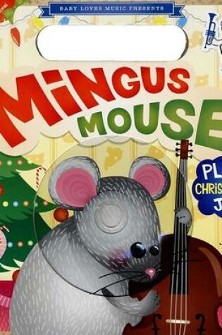 Cover of Baby Loves Jazz Mingus Mouse