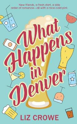 Book cover for What Happens in Denver