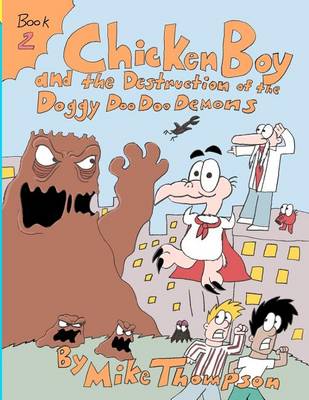 Book cover for Chicken Boy and the Destruction of the Doggy Doo Doo Demons