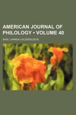 Cover of American Journal of Philology (Volume 40)