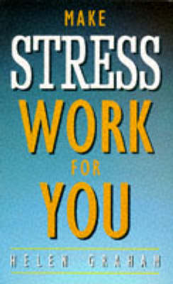Book cover for Make Stress Work for you