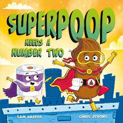 Book cover for Superpoop Needs a Number Two