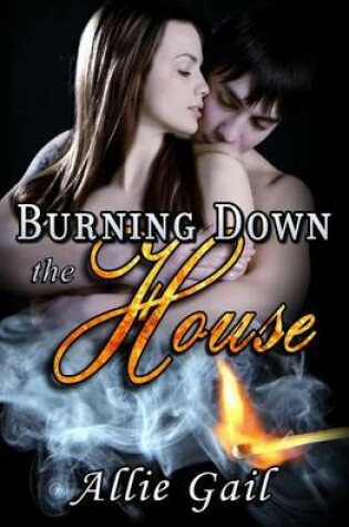 Cover of Burning Down the House