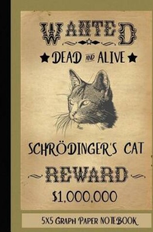 Cover of Graph Paper Notebook Quad Ruled 5x5 Schrodinger's Cat