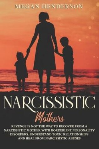 Cover of Narcissistic Mothers