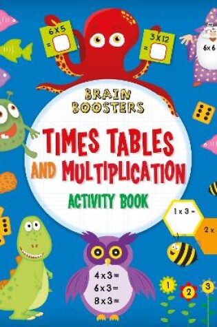 Cover of Brain Boosters: Times Tables and Multiplication Activity Book