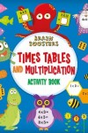 Book cover for Brain Boosters: Times Tables and Multiplication Activity Book