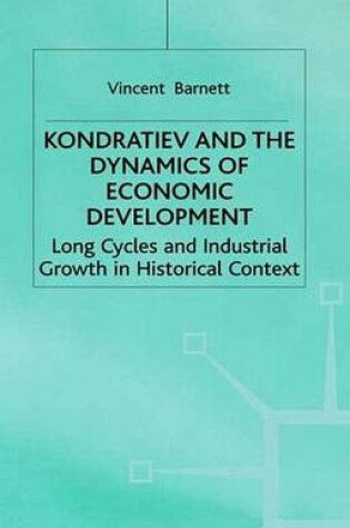 Cover of Kondratiev and the Dynamics of Economic Development