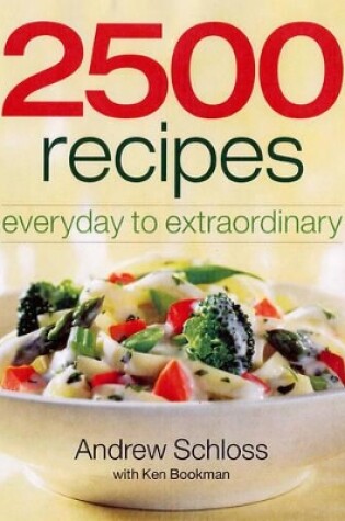 Cover of 2500 Recipes: Everyday to Extraordinary