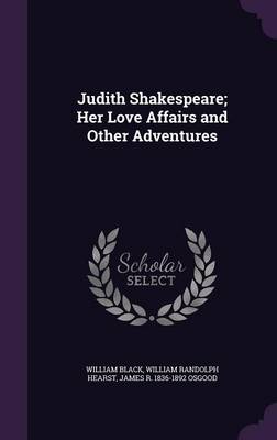 Book cover for Judith Shakespeare; Her Love Affairs and Other Adventures