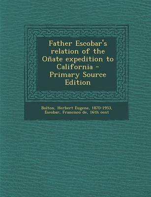 Book cover for Father Escobar's Relation of the Onate Expedition to California