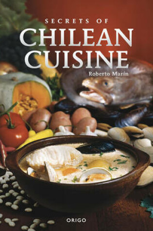 Cover of Secrets of Chilean Cuisine
