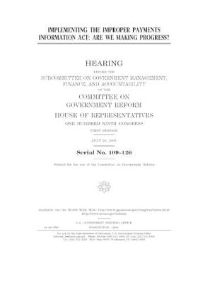 Book cover for Implementing the Improper Payments Information Act