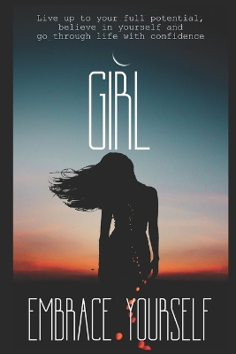 Cover of Girl! Embrace Yourself