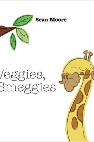 Cover of Veggies Smeggies