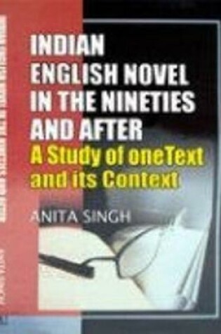 Cover of Indian English Novel in the Nineties and After