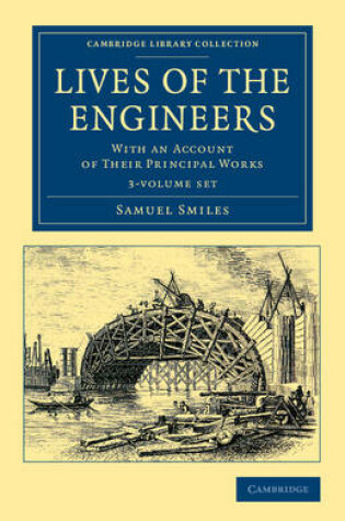 Cover of Lives of the Engineers 3 Volume Set