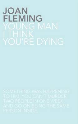 Book cover for Young Man, I Think You're Dying