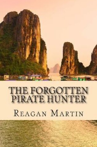 Cover of The Forgotten Pirate Hunter