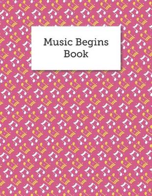 Cover of Music Begins Book