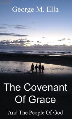 Book cover for The Covenant Of Grace And The People Of God