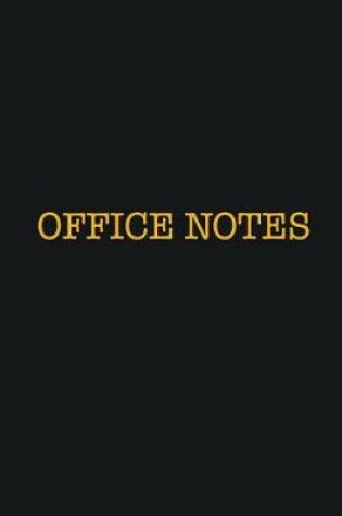 Cover of Office Notes