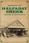 Book cover for Badmen on Halfaday Creek