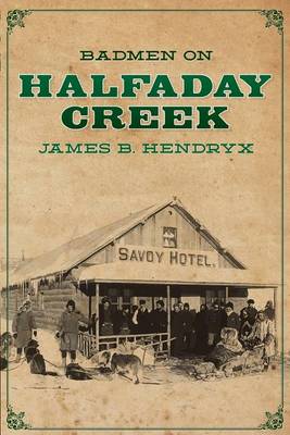 Book cover for Badmen on Halfaday Creek