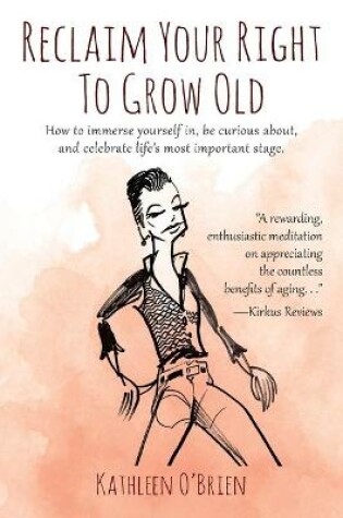 Cover of Reclaim Your Right To Grow Old