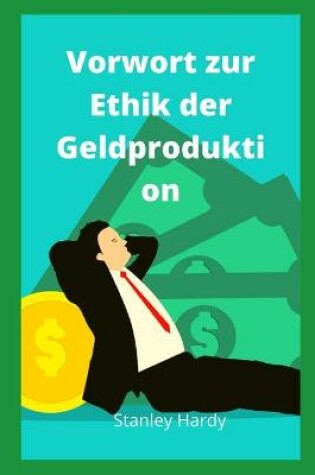 Cover of Vorwort zur Ethik der Geldproduktion