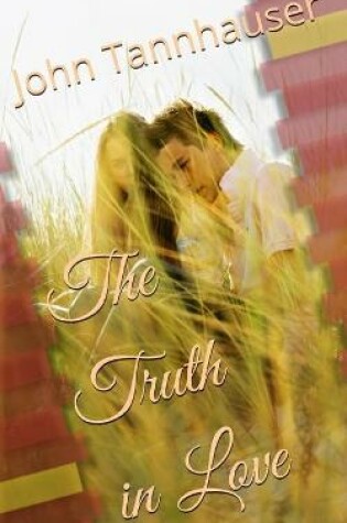 Cover of The Truth in Love