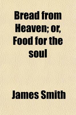 Book cover for Bread from Heaven; Or Food for the Soul