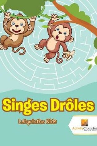 Cover of Singes Drôles