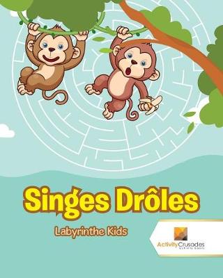 Book cover for Singes Drôles