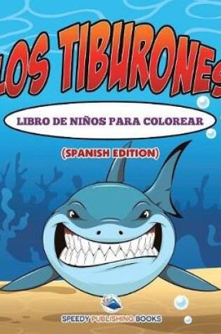 Cover of Los Tiburones Libro De Niños Para Colorear (Spanish Edition)