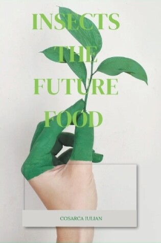 Cover of Insects the Future Food