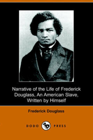 Cover of Narrative of the Life of Frederick Douglass, an American Slave, Written by Himself