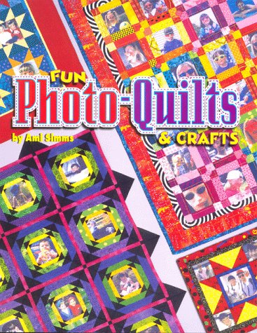 Book cover for Fun Photo-Quilts & Crafts