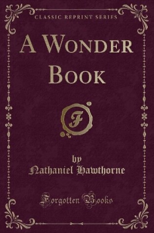 Cover of A Wonder Book (Classic Reprint)