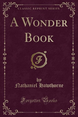 Book cover for A Wonder Book (Classic Reprint)