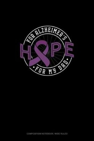 Cover of Hope For Alzheimer's For My Dad